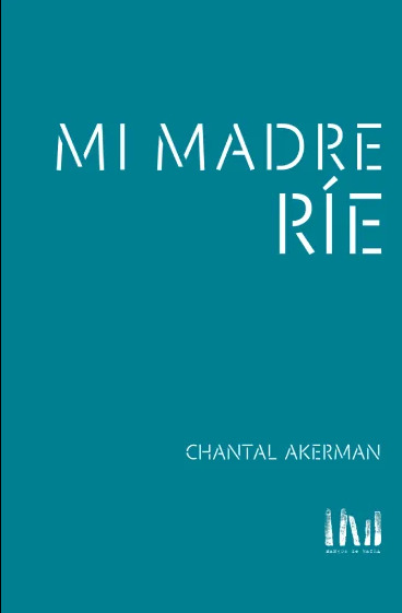 Portada de Mi madre ríe