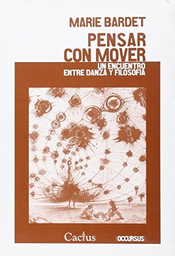 Portada de Pensar con mover. Un encuentro entre danza y filosofía