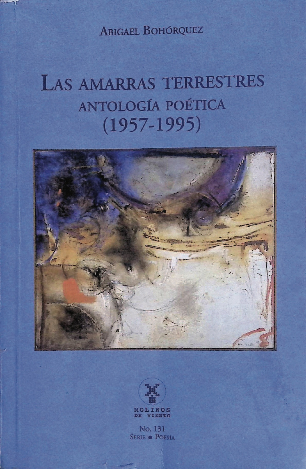 Portada de Las amarras terrestres. Antología poética (1957-1995)