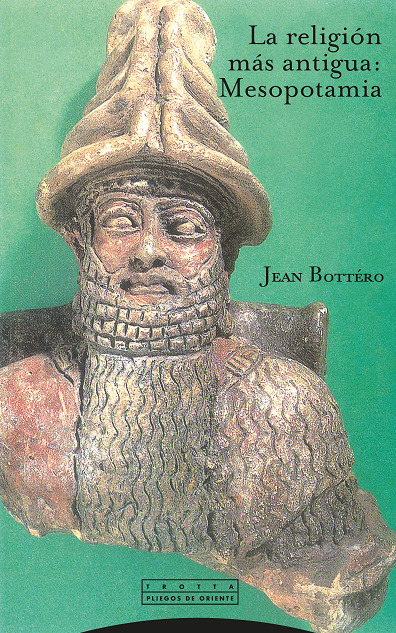 Portada de La religión más antigua: Mesopotamia