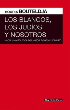 Portada de Los blancos, los judíos y nosotros