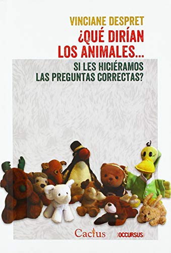 Portada de ¿Qué dirían los animales si les hiciéramos las preguntas correctas?