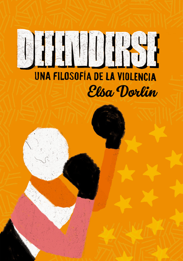 Portada de Defenderse: una filosofía de la violencia