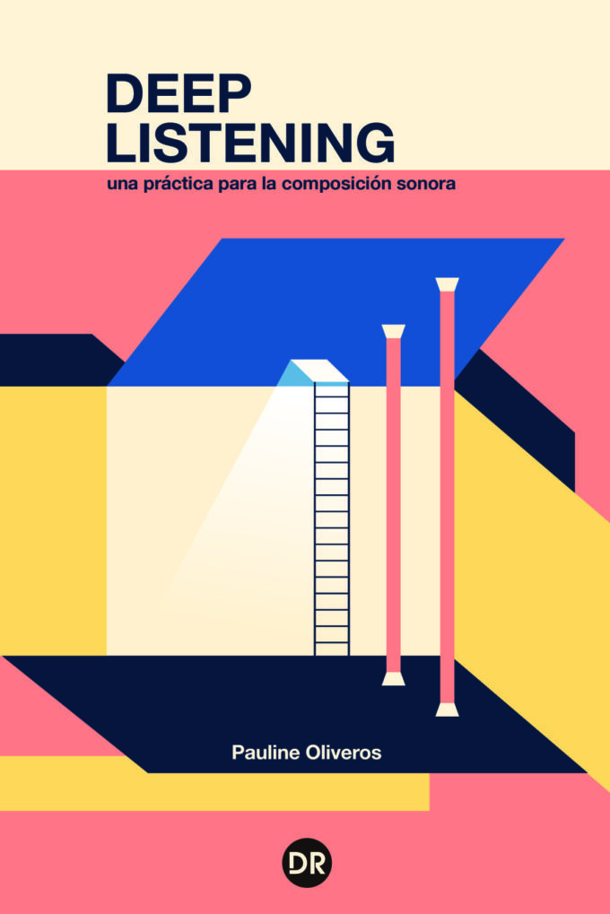 Portada de Deep Listening. Una práctica para la composición sonora